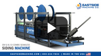 Eastside Machine Company - EM 6/8/10 Seamless Siding Machine